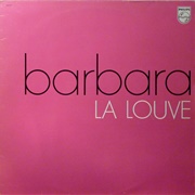 La Louve - Barbara