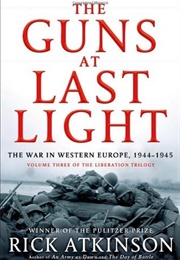The Guns at Last Light (Rick Atkinson)