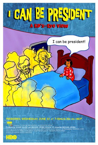 I Can Be President: A Kid's-Eye View (2011)