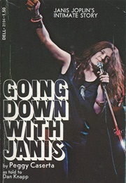Going Down With Janis (Peggy Caserta)