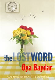 The Lost Word (Oya Baydar)