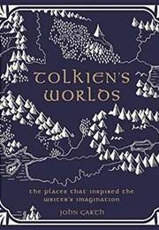 Tolkien&#39;s Worlds (John Garth)