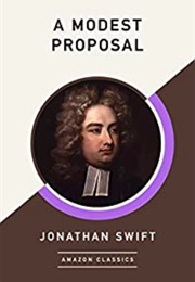 A Modest Proposal (Jonathan Swift)