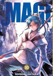 Magi: The Labyrinth of Magic Volume 10 (Shinobu Ohtaka)