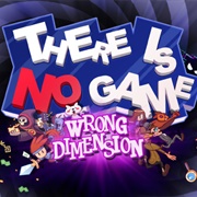 There Is No Game : Wrong Dimension