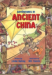 Adventures in Ancient China (Bailey, Linda)