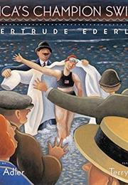 America&#39;s Champion Swimmer: Gertrude Ederle (David A. Adler)