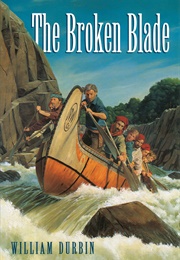 The Broken Blade (William Durbin)