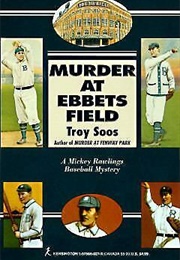 Murder at Ebbets Field (Troy Soos)