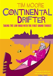Continental Drifter (Tim Moore)