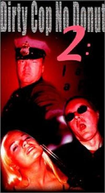 Dirty Cop 2: I Am a Pig (2001)