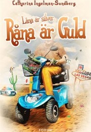 Låna Är Silver, Råna Är Guld (Catharina Ingelman-Sundberg)