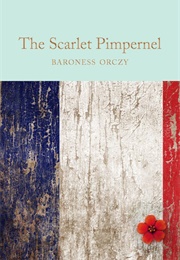 The Scarlet Pimpernel (Baroness Orczy)