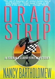 Drag Strip (Nancy Bartholomew)