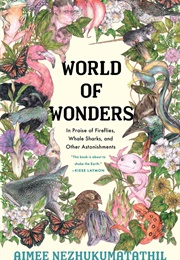 World of Wonders (Aimee Nezhukumatathil)