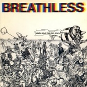 Breathless - Nobody Leaves This Song Alive