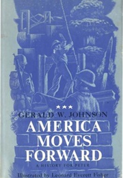 America Moves Forward (Gerald W. Johnson)