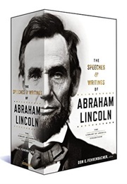 The Speeches and Writings of Abraham Lincoln (Ed. Don E. Fehrenbacher)