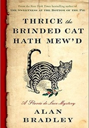 Thrice the Brinded Cat Hath Mew'd ( (Alan Bradley)