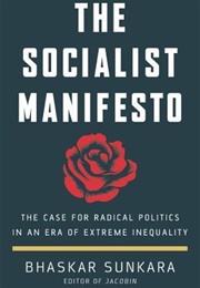The Socialist Manifeto (Bhashar Sunkara)