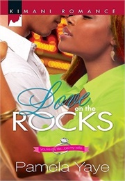Love on the Rocks (Pamela Yaye)