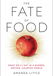 The Fate of Food (Amanda Little)