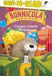 Bunnicula and the Creepy- Crawly Birthday (-)