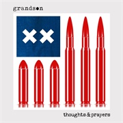 Thoughts & Prayers-Grandson
