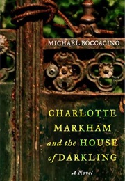 Charlotte Markham and the House of Darkling (Michael Boccacino)