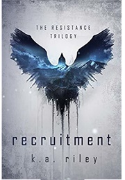 Recruitment (K.A Riley)