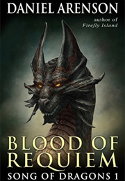 Blood of Requiem (Daniel Arenson)