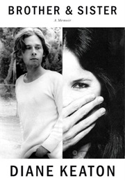 Brother and Sister (Diane Keaton)