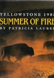Summer of Fire: Yellowstone 1988 (Patricia Lauber)