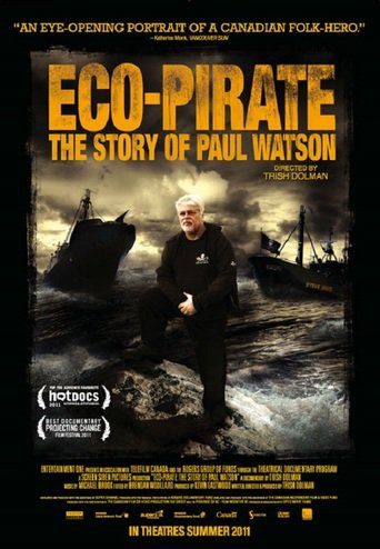 Eco-Pirate: The Story of Paul Watson (2011)