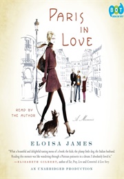 Paris in Love: A Memoir (Eloisa James)