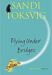 Flying Under Bridges (Sandi Toksvig)