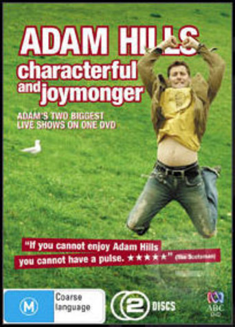 Adam Hills: Characterful and Joymonger (2008)