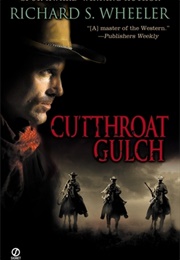 Cutthroat Gulch (Richard S. Wheeler)
