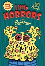 Little Horrors (Shoo Rayner)
