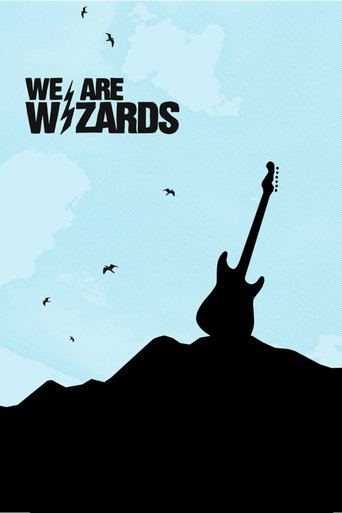 We Are Wizards (2008)