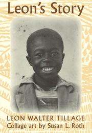 Leon's Story (Leon Walter Tillage)