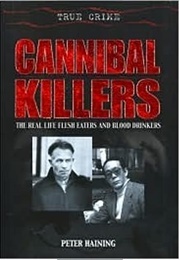 Cannibal Killers (Peter Haining)