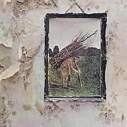 Led Zeppelin IV (Led Zeppelin, 1971)