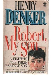 Robert My Son (Henry Denker)