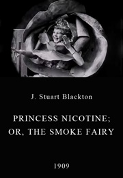 Princess Nicotine; Or, the Smoke Fairy (1909)