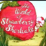 The World of Strawberry Shortcake
