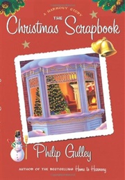 The Christmas Scrapbook (Phillip Gulley)