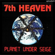 7th Heaven - Planet Under Seige