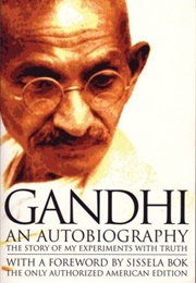 Gandhi: An Autobiography (Mahatma Gandhi)