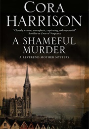 A Shameful Murder (Cora Harrison)